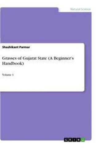Grasses of Gujarat State (A Beginner's Handbook)