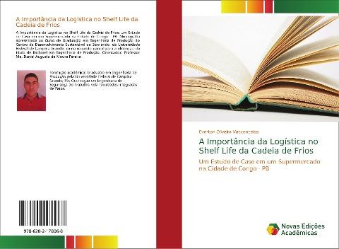A Importância da Logística no Shelf Life da Cadeia de Frios