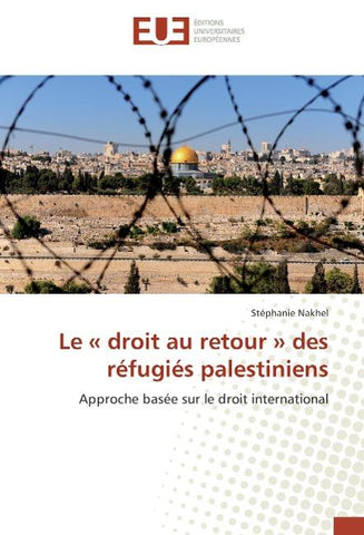 Le ' droit au retour ' des réfugiés palestiniens