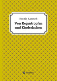 Von Regentropfen und Kinderlachen