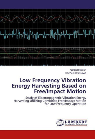 Low Frequency Vibration Energy Harvesting Based on Free/Impact Motion
