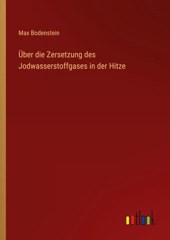 Über die Zersetzung des Jodwasserstoffgases in der Hitze