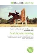 Draft horse showing