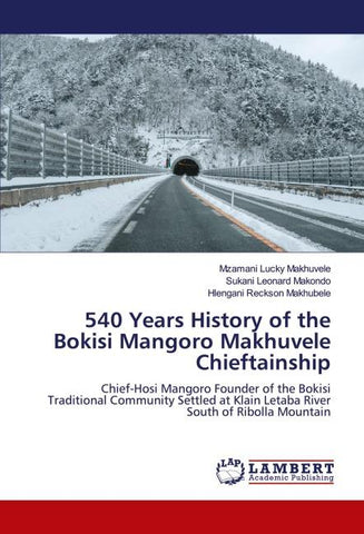 540 Years History of the Bokisi Mangoro Makhuvele Chieftainship
