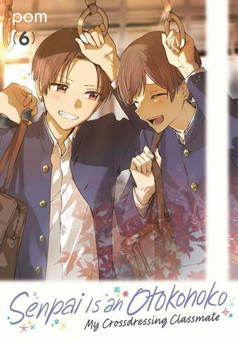 Senpai Is an Otokonoko: My Crossdressing Classmate 6
