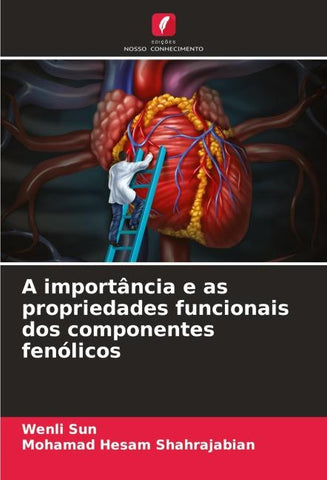 A importância e as propriedades funcionais dos componentes fenólicos