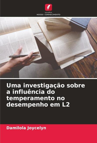 Uma investigação sobre a influência do temperamento no desempenho em L2