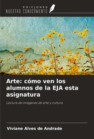 Arte: cómo ven los alumnos de la EJA esta asignatura