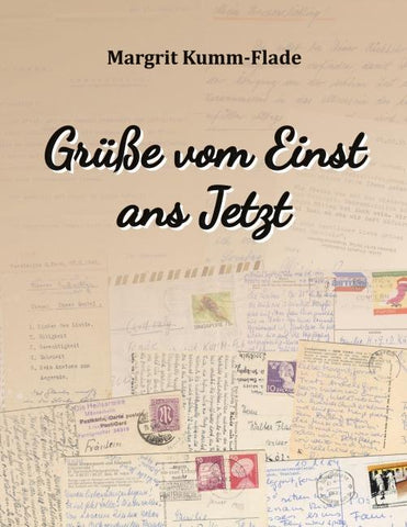 Grüße vom Einst ans Jetzt