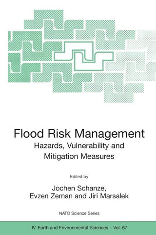 Flood Risk Management: Hazards, Vulnerability and Mitigation Measures