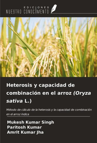 Heterosis y capacidad de combinación en el arroz (Oryza sativa L.)