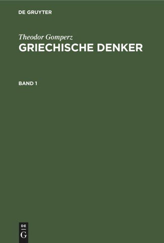 Griechische Denker. Band 1