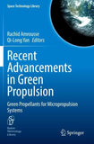 Recent Advancements in Green Propulsion