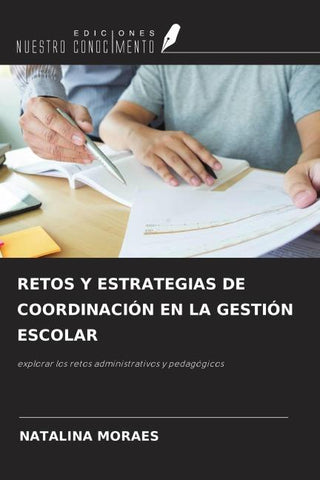 RETOS Y ESTRATEGIAS DE COORDINACIÓN EN LA GESTIÓN ESCOLAR