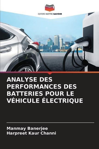 ANALYSE DES PERFORMANCES DES BATTERIES POUR LE VÉHICULE ÉLECTRIQUE