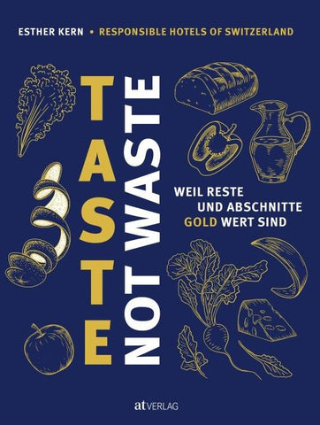 Taste Not Waste