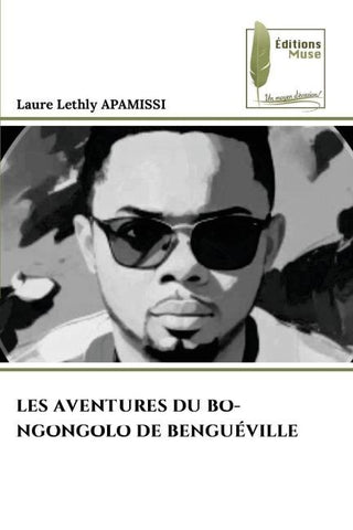 LES AVENTURES DU BO-NGONGOLO DE BENGUÉVILLE