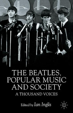 The Beatles, Popular Music and Society