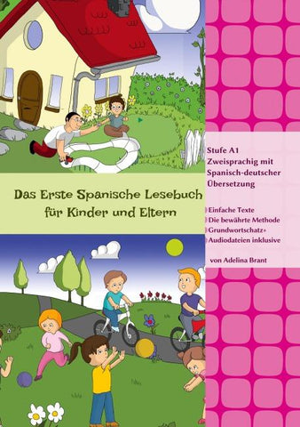 Das Erste Spanische Lesebuch für Kinder und Eltern