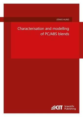 Characterisation and modelling of PC/ABS blends