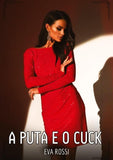 A Puta e o Cuck