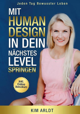 Mit Human Design in dein nächstes Level springen