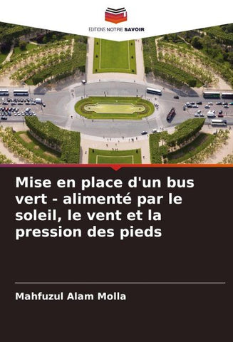 Mise en place d'un bus vert - alimenté par le soleil, le vent et la pression des pieds