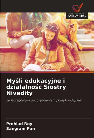 My¿li edukacyjne i dzia¿alno¿¿ Siostry Nivedity