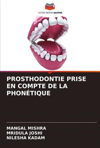 PROSTHODONTIE PRISE EN COMPTE DE LA PHONÉTIQUE