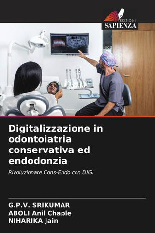 Digitalizzazione in odontoiatria conservativa ed endodonzia