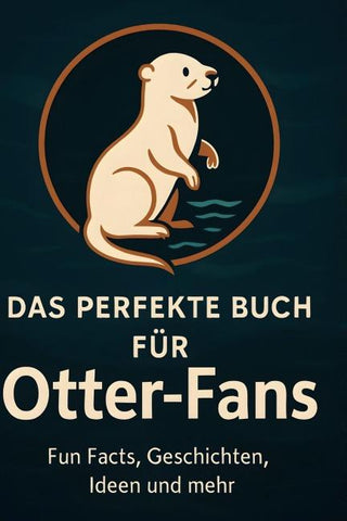 Das perfekte Buch für Otter-Fans