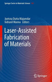 Laser-Assisted Fabrication of Materials