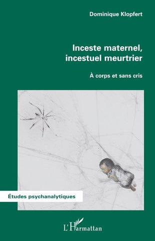 Inceste maternel, incestuel meurtrier