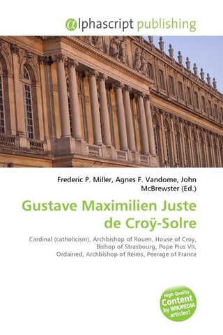 Gustave Maximilien Juste de Croÿ-Solre