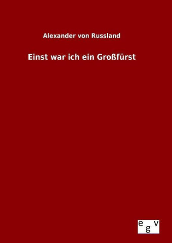 Einst war ich ein Großfürst