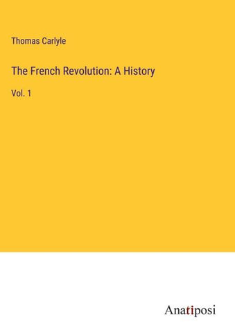 The French Revolution: A History