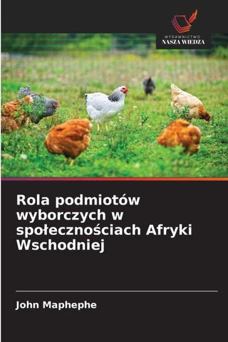 Rola podmiotów wyborczych w spo¿eczno¿ciach Afryki Wschodniej