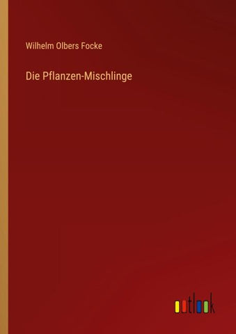 Die Pflanzen-Mischlinge