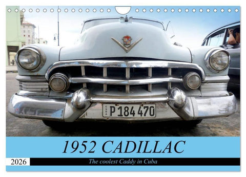 1952 CADILLAC (Wall Calendar 2026 DIN A4 landscape), CALVENDO 12 Month Wall Calendar