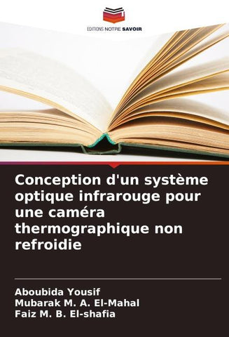 Conception d'un système optique infrarouge pour une caméra thermographique non refroidie