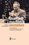 Quantenmechanik verstehen