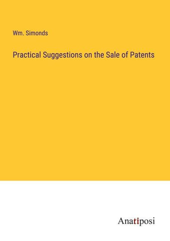 Practical Suggestions on the Sale of Patents