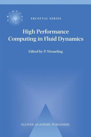 High Performance Computing in Fluid Dynamics