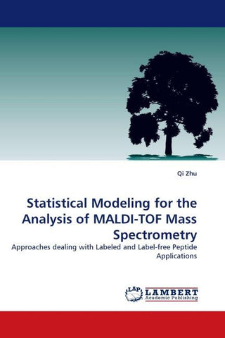Statistical Modeling for the Analysis of MALDI-TOF Mass Spectrometry