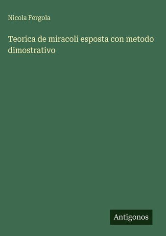 Teorica de miracoli esposta con metodo dimostrativo