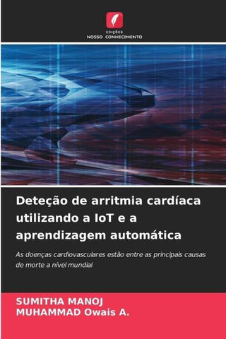 Deteção de arritmia cardíaca utilizando a IoT e a aprendizagem automática