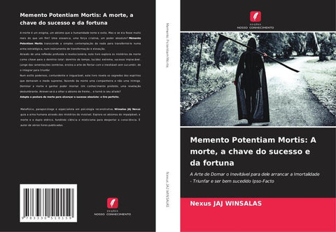 Memento Potentiam Mortis: A morte, a chave do sucesso e da fortuna
