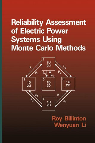 Reliability Assessment of Electric Power Systems Using Monte Carlo Methods