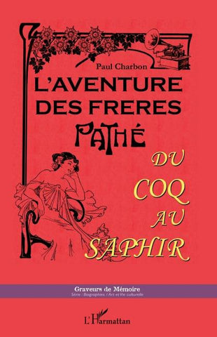 L'aventure des frères Pathé