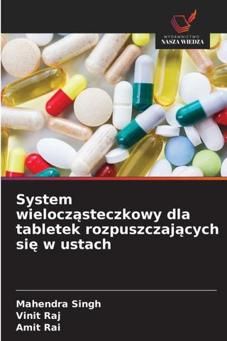 System wielocz¿steczkowy dla tabletek rozpuszczaj¿cych si¿ w ustach